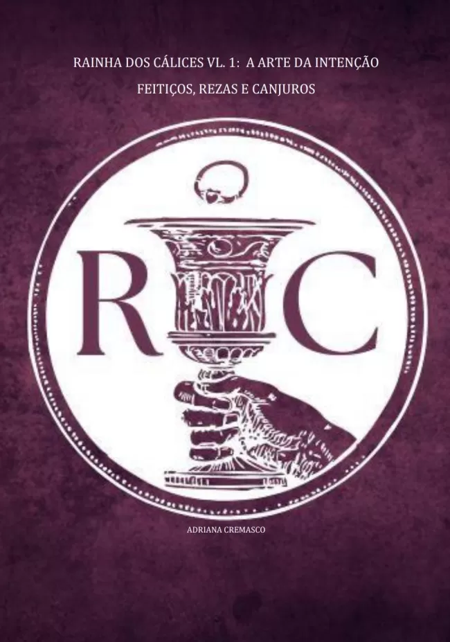 E-book Rainha dos Cálices Vol. 1 - Feitiços, Rezas e Conjuros